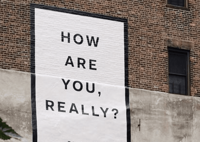 ‘How Are You, Really?’ and other questions
